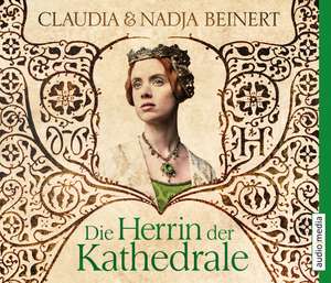 Die Herrin der Kathedrale de Claudia Beinert