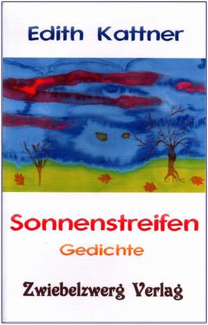 Sonnenstreifen de Edith Kattner