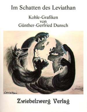 Im Schatten des Leviathan de Günther-Gerfried Dunsch