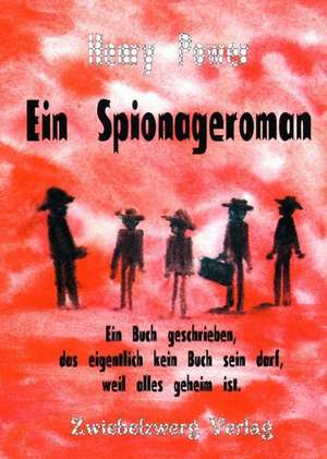 Ein Spionageroman de Henry Power