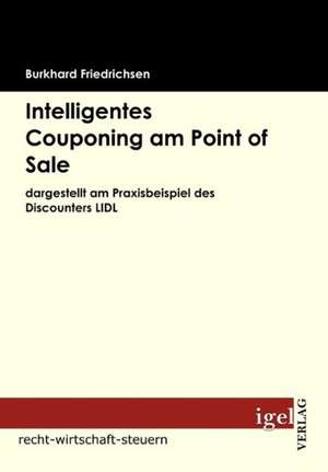 Intelligentes Couponing Am Point of Sale: Physical Illnesses for Dogs, Cats, Small Animals & Horses de Burkhard Friedrichsen