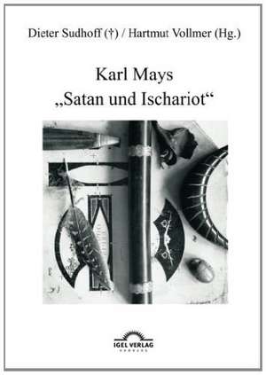 Karl Mays "Satan Und Ischariot": Hugo de Hartmut Vollmer