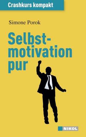 Porok, S: Selbstmotivation pur