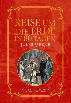 Reise um die Erde in 80 Tagen de Jules Verne