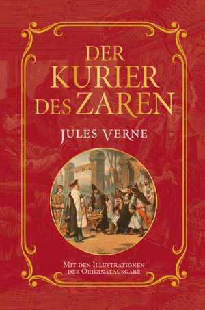 Der Kurier des Zaren de Jules Verne