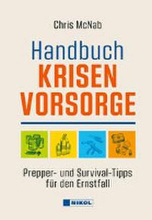 Handbuch Krisenvorsorge de Chris McNab