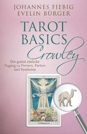 Tarot Basics Crowley de Evelin Bürger