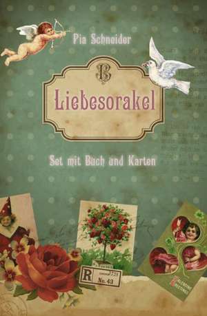 Liebesorakel de Pia Schneider