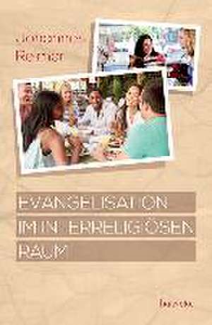 Evangelisation im interreligiösen Raum de Johannes Reimer