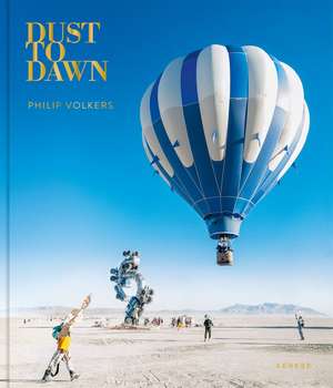 Dust to Dawn de Philip Volkers