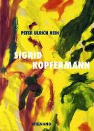 Sigrid Kopfermann de Peter Ulrich Hein