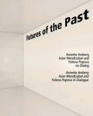 Futures of the Past de Gabrielle Schaad