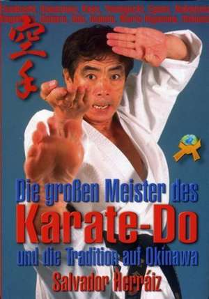 Die großen Meister des Karate-Do und die Tradition auf Okinawa de Salvador Herraiz