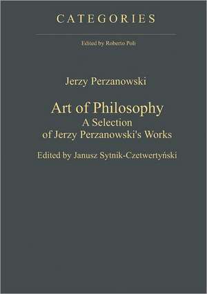 Art of Philosophy de Janusz Sytnik-Czetwertynski