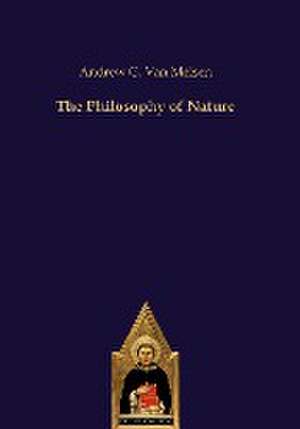 The Philosophy of Nature de Andrew G. van Melsen