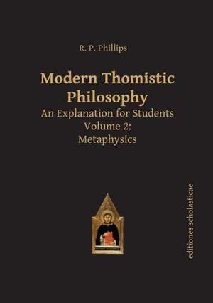 Modern Thomistic Philosophy de R. P. Phillips