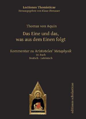 Das Eine und das, was aus dem Einen folgt de Thomas Von Aquin