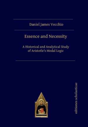 Vecchio, D: Essence and Necessity de Daniel James Vecchio