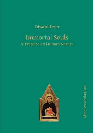 Immortal Souls de Edward Feser