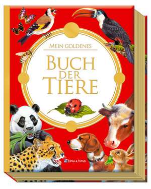 Mein goldenes Buch der Tiere de Andreas Trötsch