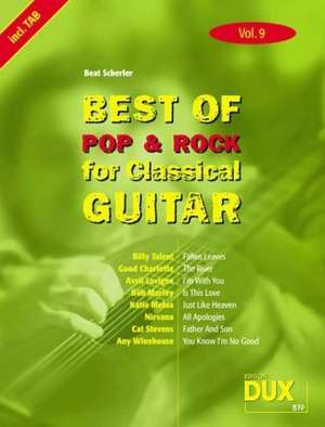 Best of Pop und Rock for Classical Guitar 9 de Beat Scherler