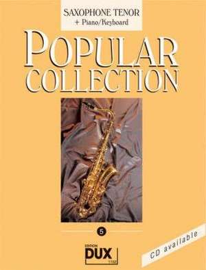 Popular Collection 5. Saxophone Tenor + Piano / Keyboard de Arturo Himmer