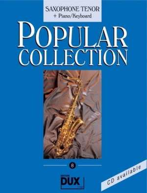 Popular Collection 8. Saxophone Tenor + Piano / Keyboard de Arturo Himmer