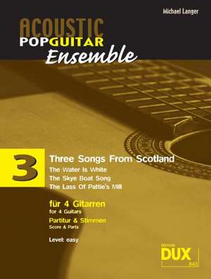 Three Songs From Scotland für 4 Gitarren de Michael Langer