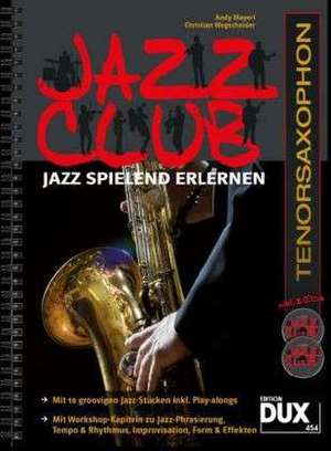 Jazz Club, Tenorsaxophon (mit 2 CDs) de Andy Mayerl