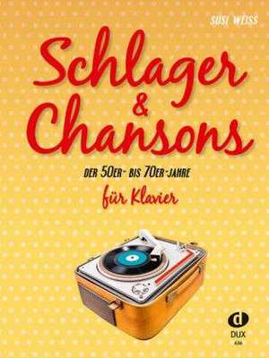 Schlager & Chansons der 50er- bis 70er- Jahre de Susi Weiss