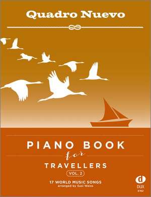 Piano Book for Travellers (Vol. 2) de Quadro Nuevo