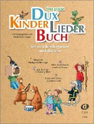 Das große DUX-Kinderliederbuch de Ferdinand Neges