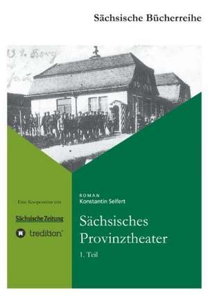 Sachsisches Provinztheater: Julias Fluch de Konstantin Seifert