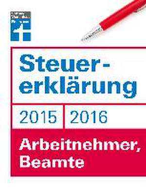 Steuererklärung 2015/2016 Arbeitnehmer, Beamte de Hans W. Fröhlich