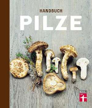 Handbuch Pilze de Pelle Holmberg