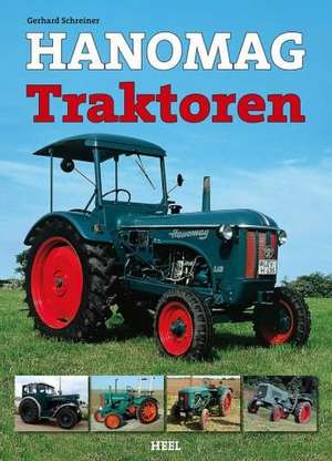 Hanomag Traktoren de Gerhard Schreiner