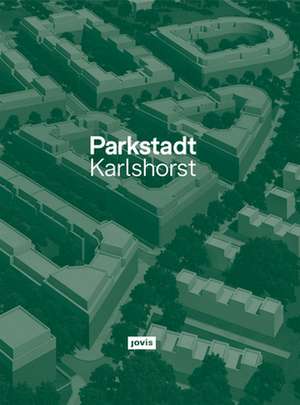 Parkstadt Karlshorst de Klaus Theo Brenner