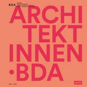 Architektinnen . BDA de Julia Dahlhaus