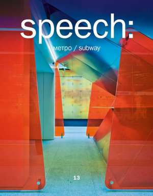 speech: 13 Metro/Subway de Sergei Tchoban