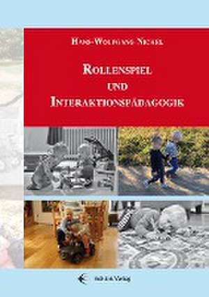 Rollenspiel und Interaktionspädagogik de Hans-Wolfgang Nickel