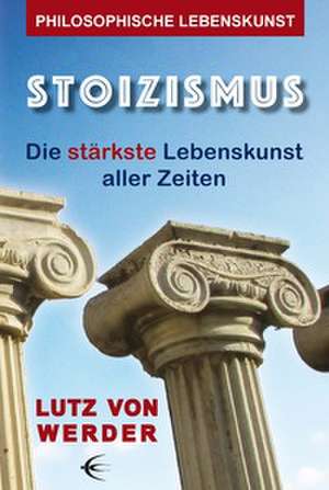 Stoizismus de Lutz von Werder