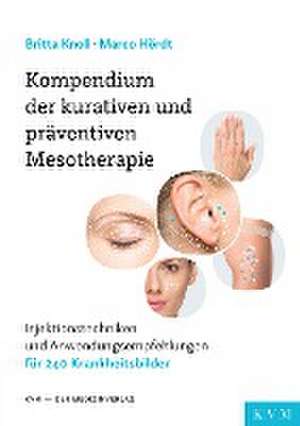 Kompendium der kurativen und präventiven Mesotherapie de Britta Knoll