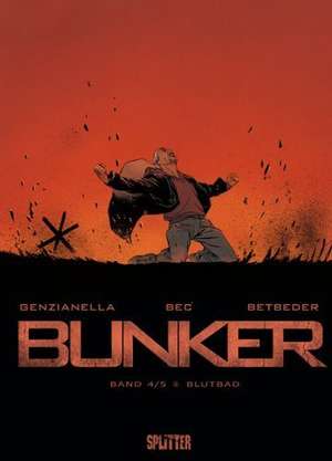 Bunker 04. Blutbad de Steve Cuzor