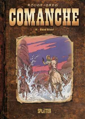 Comanche 14. Dead River de Greg