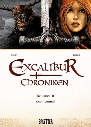 Excalibur Chroniken 02. Cernunnos de Jean-Luc Istin