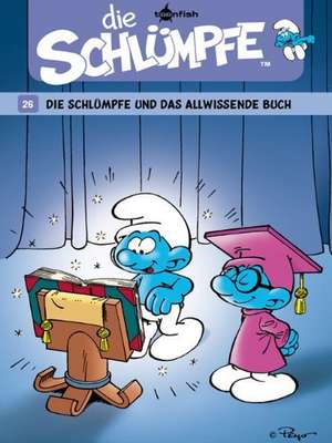 Die Schlümpfe 26. Die Schlümpfe und das allwissende Buch de Alain Jost