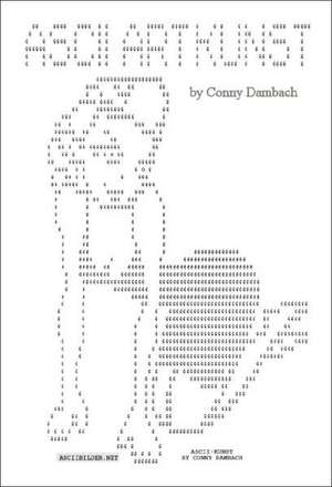 ASCII Art Kunst de Conny Dambach