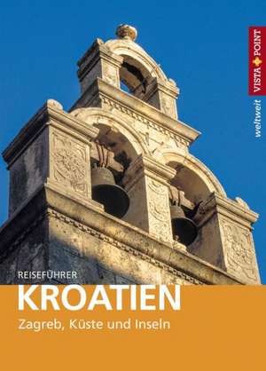 Reiseführer Kroatien - Zagreb, Küste und Inseln de Lore Marr-Bieger