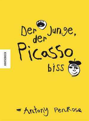 Der Junge, der Picasso biss de Antony Penrose