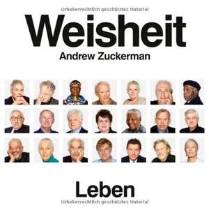 Weisheit Leben de Andrew Zuckerman